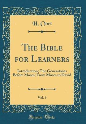 The Bible for Learners, Vol. 1 by H. Oort image