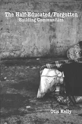 The Half-Educated/Forgotten by Otis Kelly image