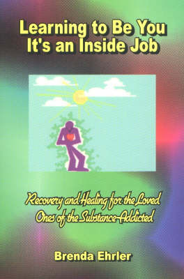 Learning to Be You, It's An Inside Job Audiobook by Brenda Ehrler image