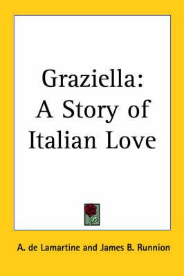 Graziella: A Story of Italian Love by A de Lamartine image