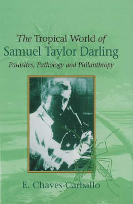 Tropical World of Samuel Taylor Darling by E. Chaves-Carballo image