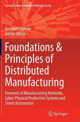 Foundations & Principles of Distributed Manufacturing by Hermann Kuhnle image