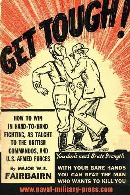 Get Tough! by W.E. Fairbairn image