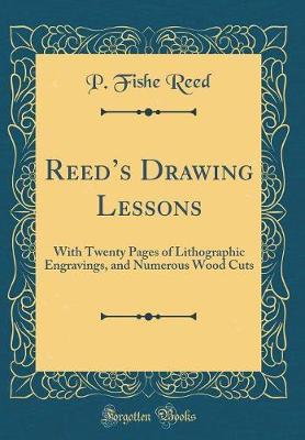 Reed's Drawing Lessons by P Fishe Reed image