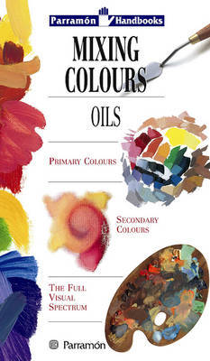 Mixing Colours: Oils on Hardback