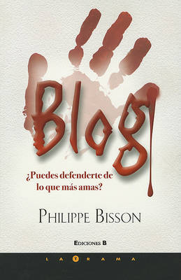 Blog Puedes Defenderte de Lo Que Mas Amas? by Philippe Bisson image