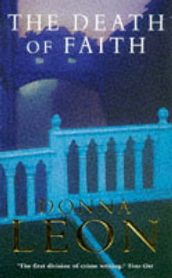 The Death of Faith (Guido Brunetti #6) on Paperback by Donna Leon