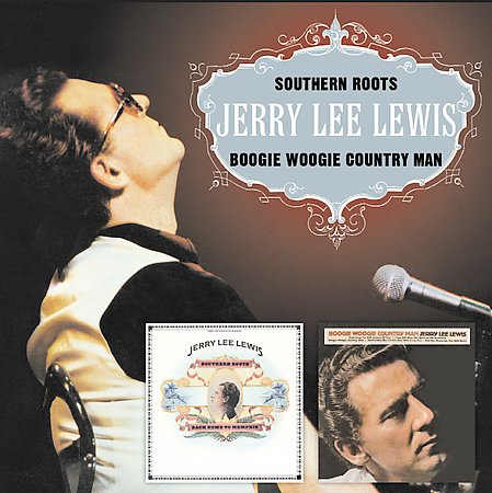 Southern Roots/Boogie Woogie Country Man on CD by Jerry Lee Lewis