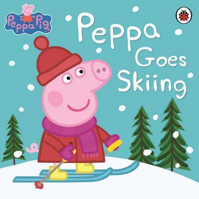 Peppa Pig: Peppa Goes Skiing by Peppa Pig image