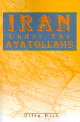 Iran Under the Ayatollahs by Dilip Hiro image