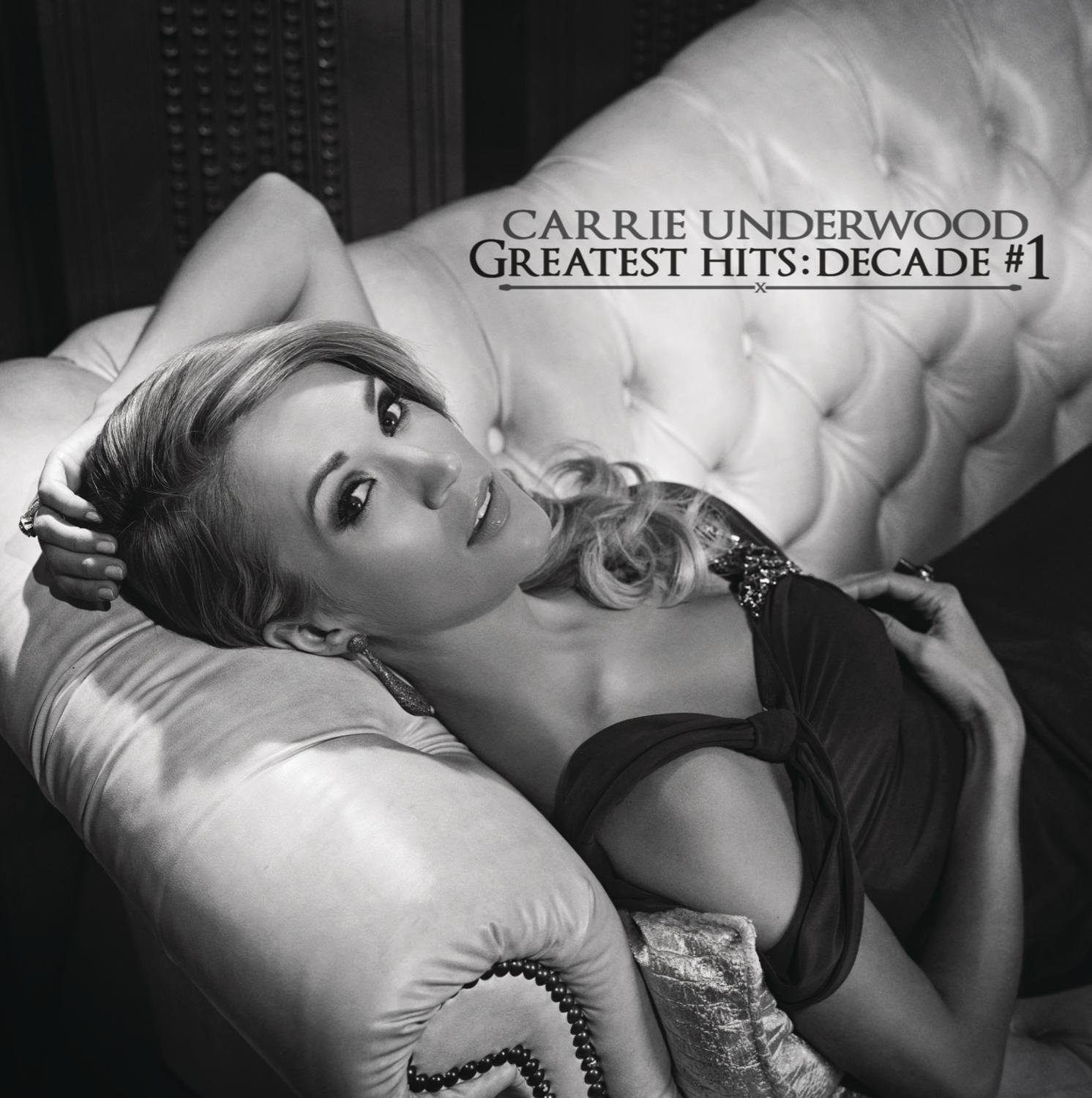 Greatest Hits: Decade #1 on CD by Carrie Underwood