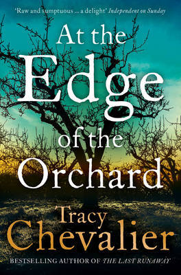 At the Edge of the Orchard by Tracy Chevalier image