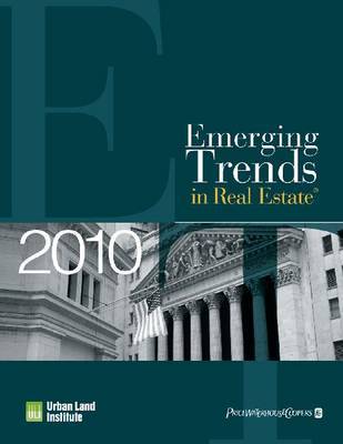 Emerging Trends in Real Estate 2010 by Urban Land Institute