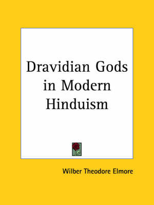 Dravidian Gods in Modern Hinduism (1915) by Wilber Theodore Elmore image
