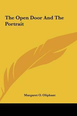 The Open Door and the Portrait by Margaret Wilson Oliphant image