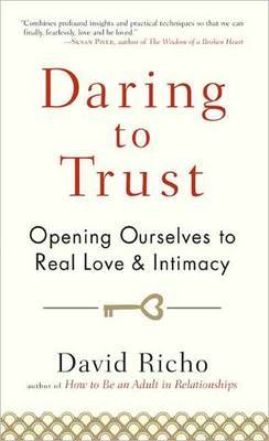 Daring To Trust by David Richo image