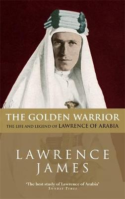 The Golden Warrior by Lawrence James image