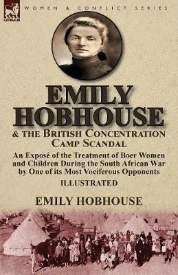 Emily Hobhouse and the British Concentration Camp Scandal by Emily Hobhouse image