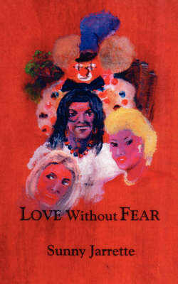Love Without Fear by Sunny Jarrette image