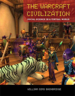 The Warcraft Civilization by William Sims Bainbridge image