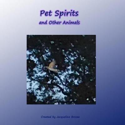 Pet Spirits by Jacqueline Bresee image