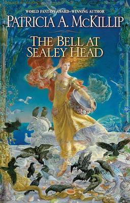 The Bell at Sealey Head by Patricia A McKillip image
