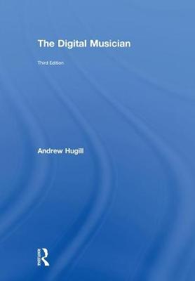The Digital Musician by Andrew Hugill image