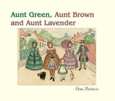 Aunt Green, Aunt Brown and Aunt Lavender by Elsa Beskow image