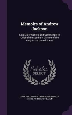 Memoirs of Andrew Jackson by John Reid image