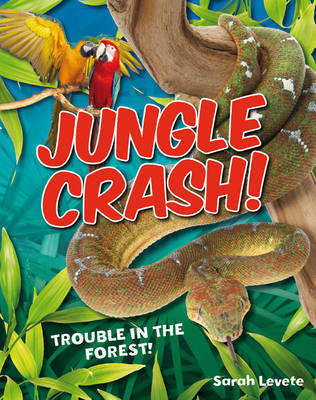 Jungle Crash! by Sarah Levete image