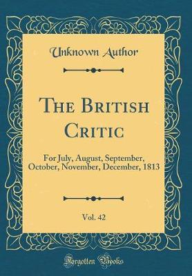 The British Critic, Vol. 42 by Unknown Author image