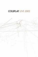 Coldplay - Live 2003 on Coldplay - Live 2003 on