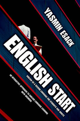 English Start: English as a Second Language for Students and Adults on Paperback by Yasmin Esack