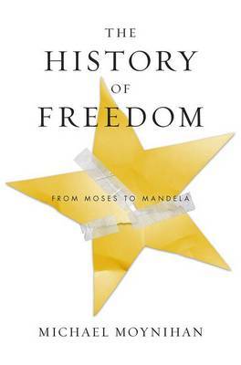 The History of Freedom by Michael Moynihan image