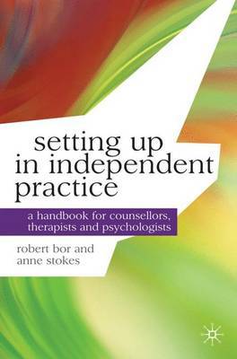 Setting up in Independent Practice by Robert Bor