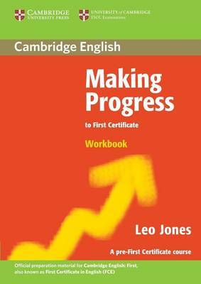 Making Progress to First Certificate Workbook on Paperback by Leo Jones