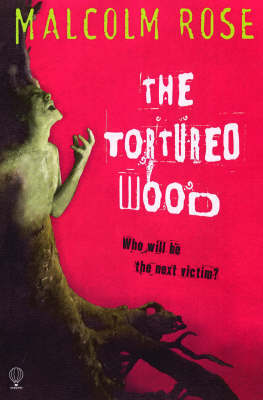 The Tortured Wood by Malcom Rose image