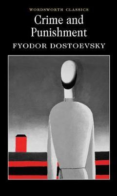 Crime and Punishment by Fyodor Dostoevsky