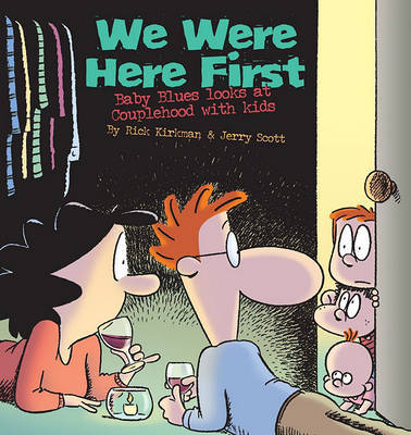We Were Here First by Rick Kirkman image