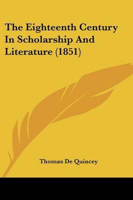 Eighteenth Century In Scholarship And Literature (1851) image