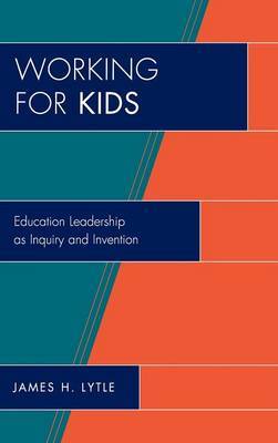 Working for Kids by James H Lytle image