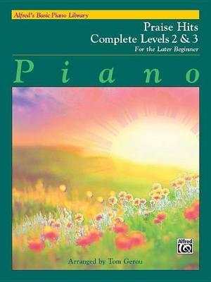 Alfred's Basic Piano Library Praise Hits Complete, Bk 2 & 3 image