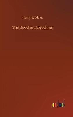 The Buddhist Catechism by Henry S. Olcott image
