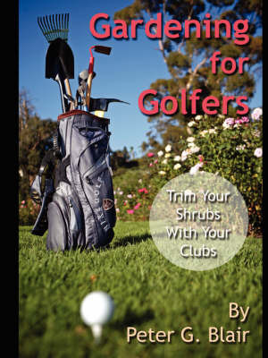 Gardening for Golfers by Peter Blair image
