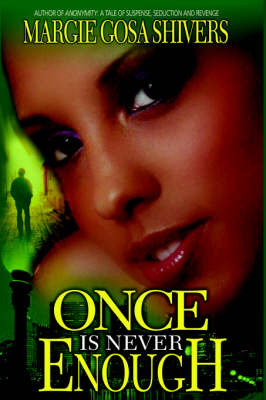 Once Is Never Enough by Margie, Gosa Shivers image