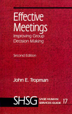 Effective Meetings: Improving Group Decision-making by John E. Tropman image