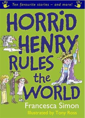 Horrid Henry Rules the World by Francesca Simon image