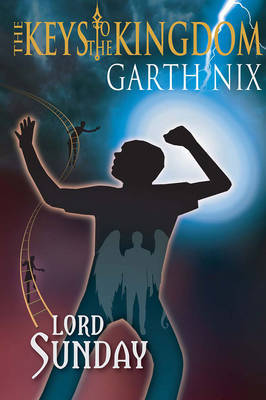 Lord Sunday (Keys to the Kingdom #7) by Garth Nix image