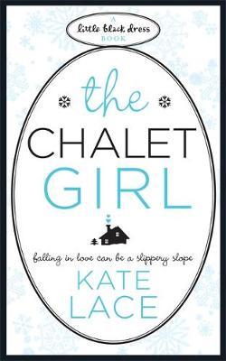 The Chalet Girl by Kate Lace image