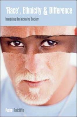 Race Ethnicity and Difference: Imagining the Inclusive Society by Peter Ratcliffe image